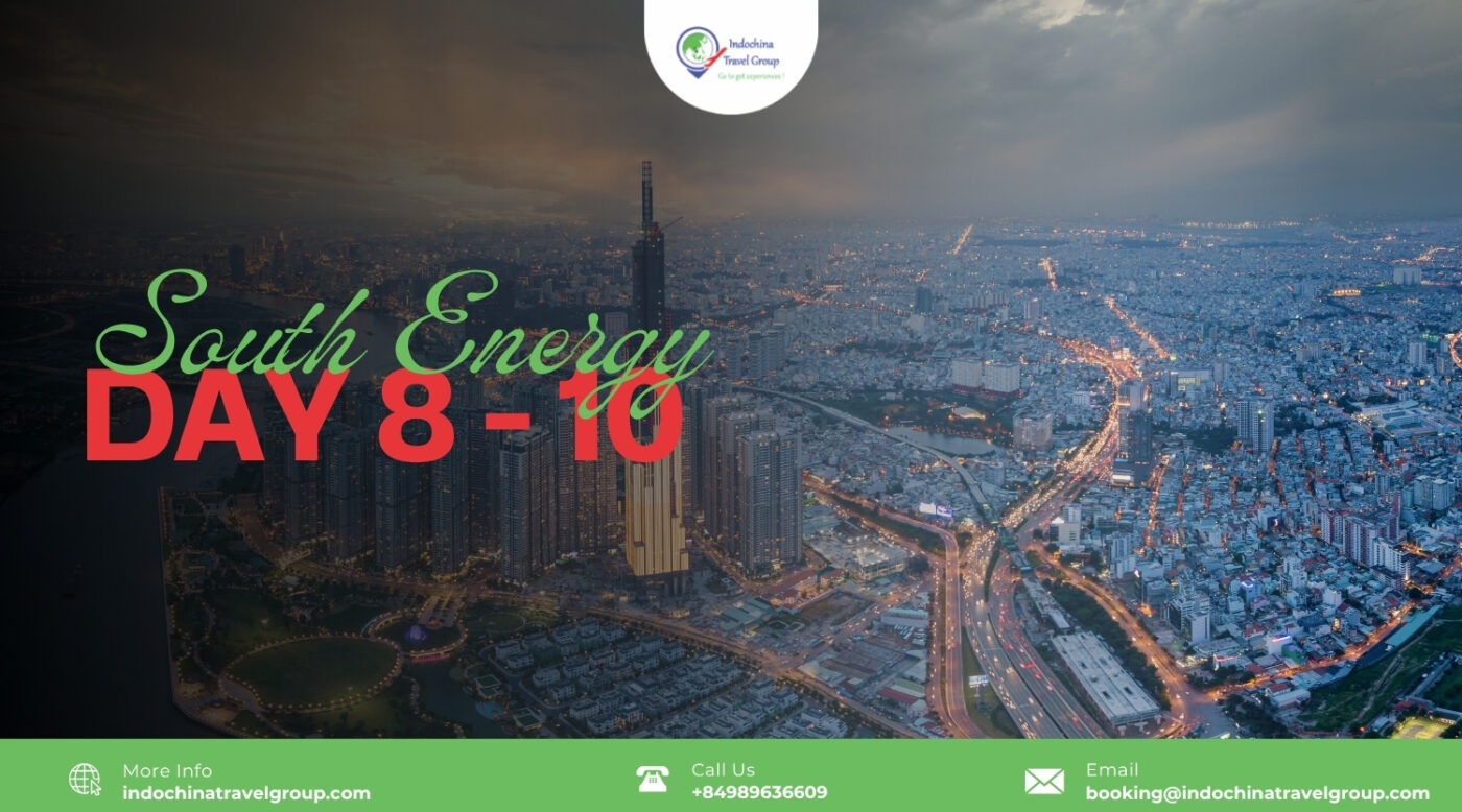 The finale of your trip is the South - the engine of Vietnam’s future.