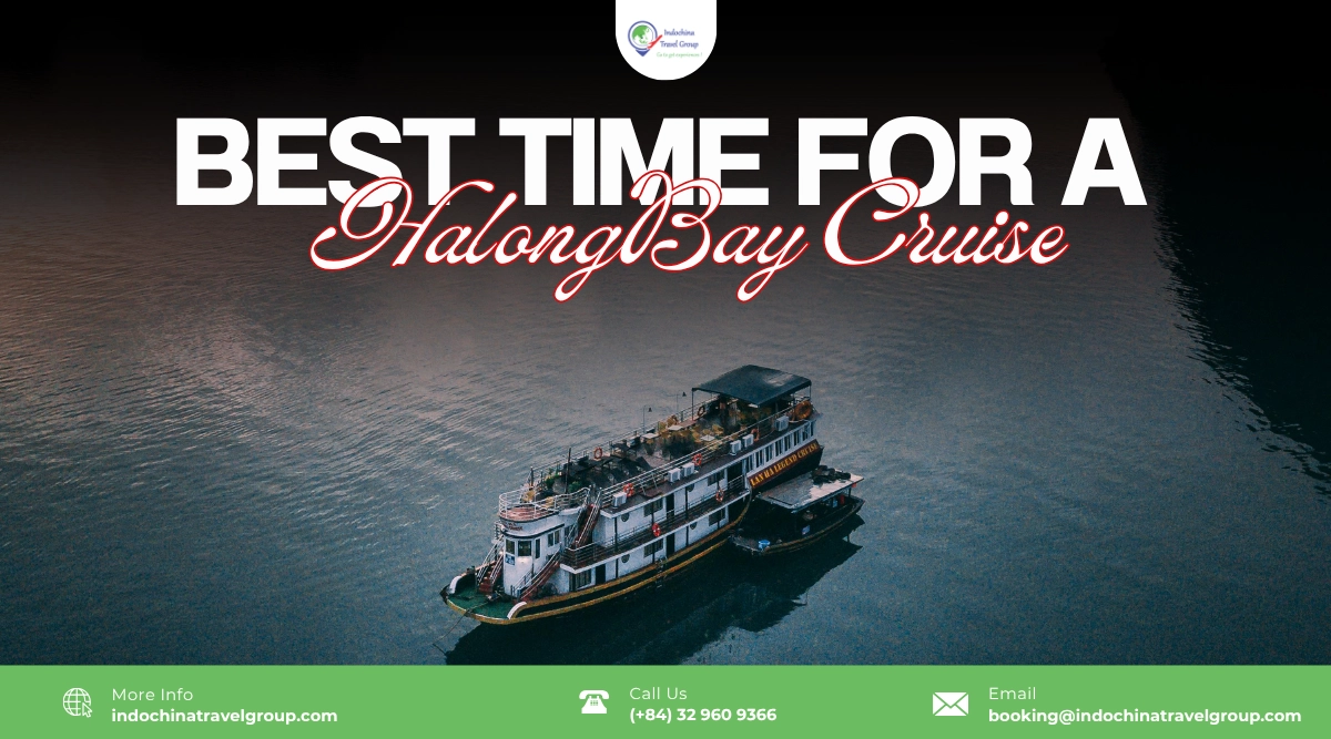 Best Time For A Halong Bay Cruise: The Ultimate Season-By-Season Guide 1 best time for a halongbay cruise
