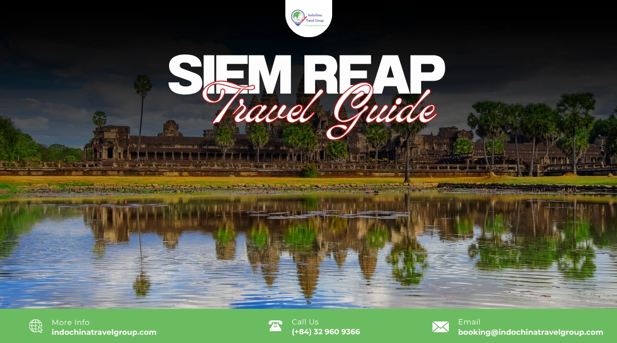 Siem Reap Travel Guide: The Complete Guide To Angkor, Food And Culture 1 siem reap travel guide