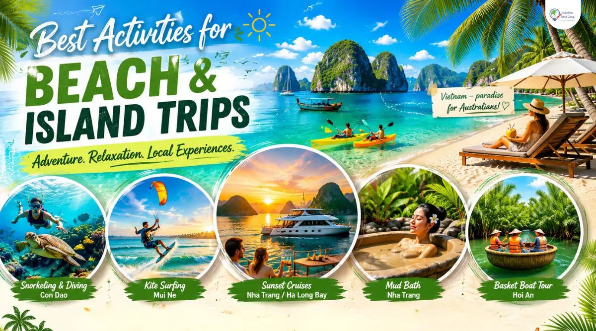 Best Vietnam Island And Vietnam Beaches For Australian Travelers 5 best activities for beach and island trips for australians