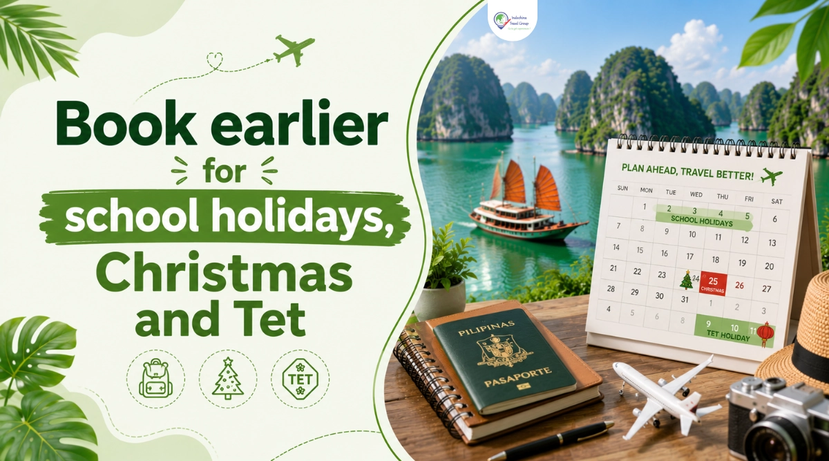 When to Book a Vietnam Holiday from Australia: How Far Ahead Should You Plan? 2 book earlier for school holidays christmas and tet