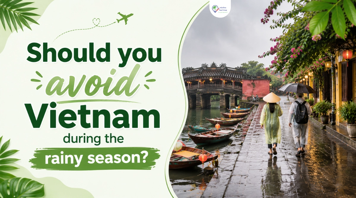Best Time to Visit Vietnam from Philippines: Weather And Travel Guide 3 should you avoid vietnam during the rainy season