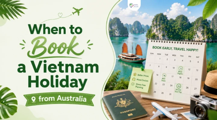 when to book a vietnam holiday from australia